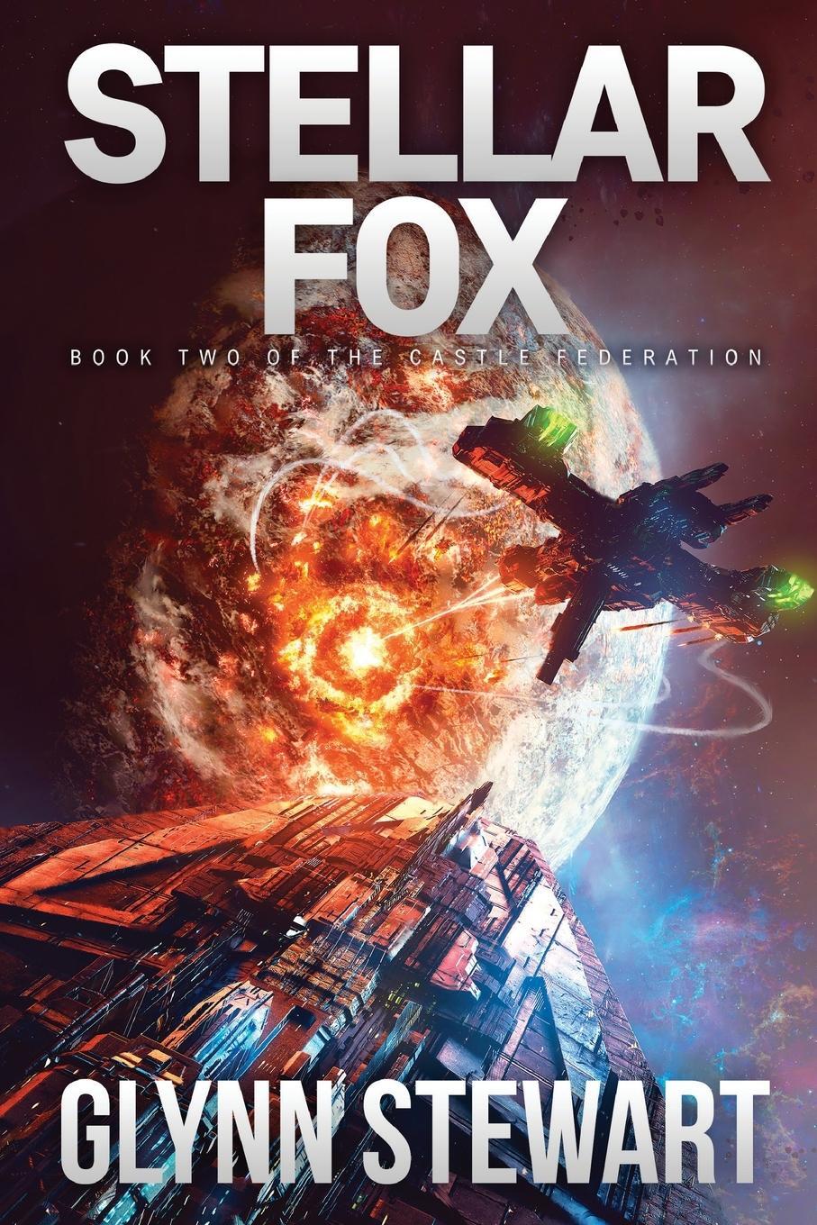 Cover: 9781988035505 | Stellar Fox | Castle Federation Book 2 | Glynn Stewart | Taschenbuch