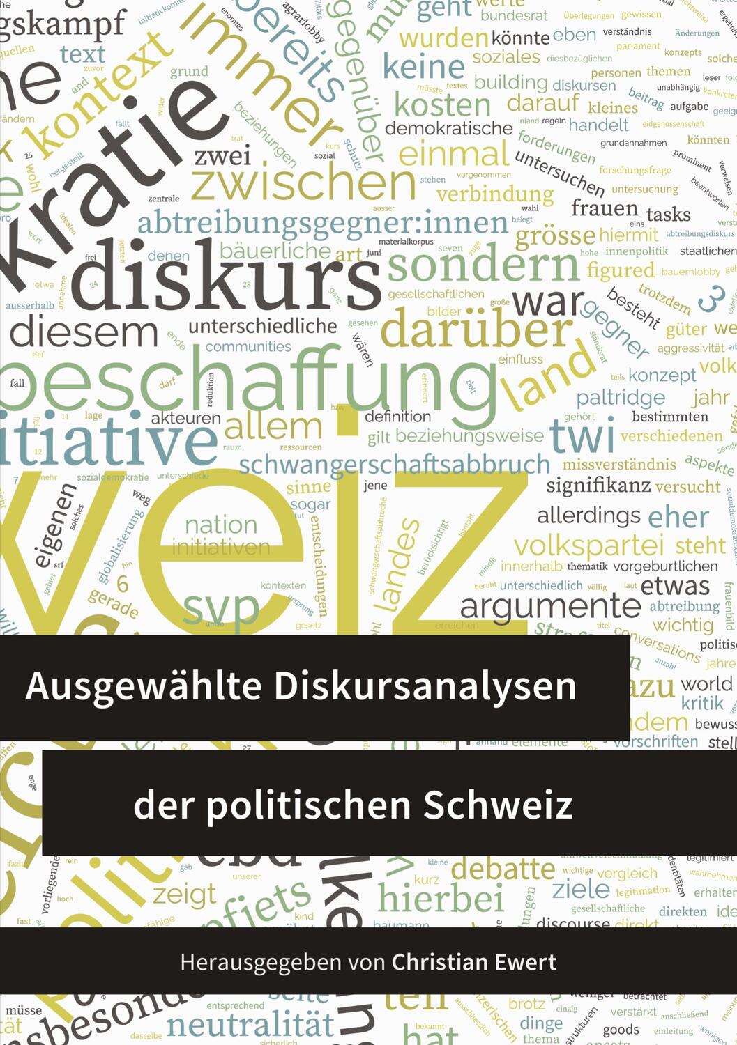 Cover: 9783757805753 | Ausgewählte Diskursanalysen der politischen Schweiz | Christian Ewert