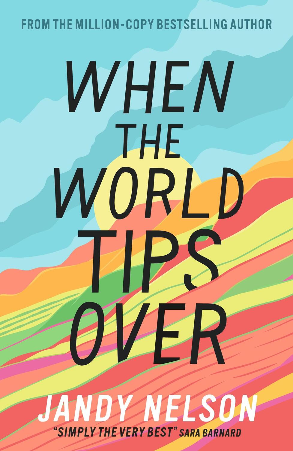 Cover: 9781406363098 | When the World Tips Over | Jandy Nelson | Taschenbuch | 448 S. | 2024