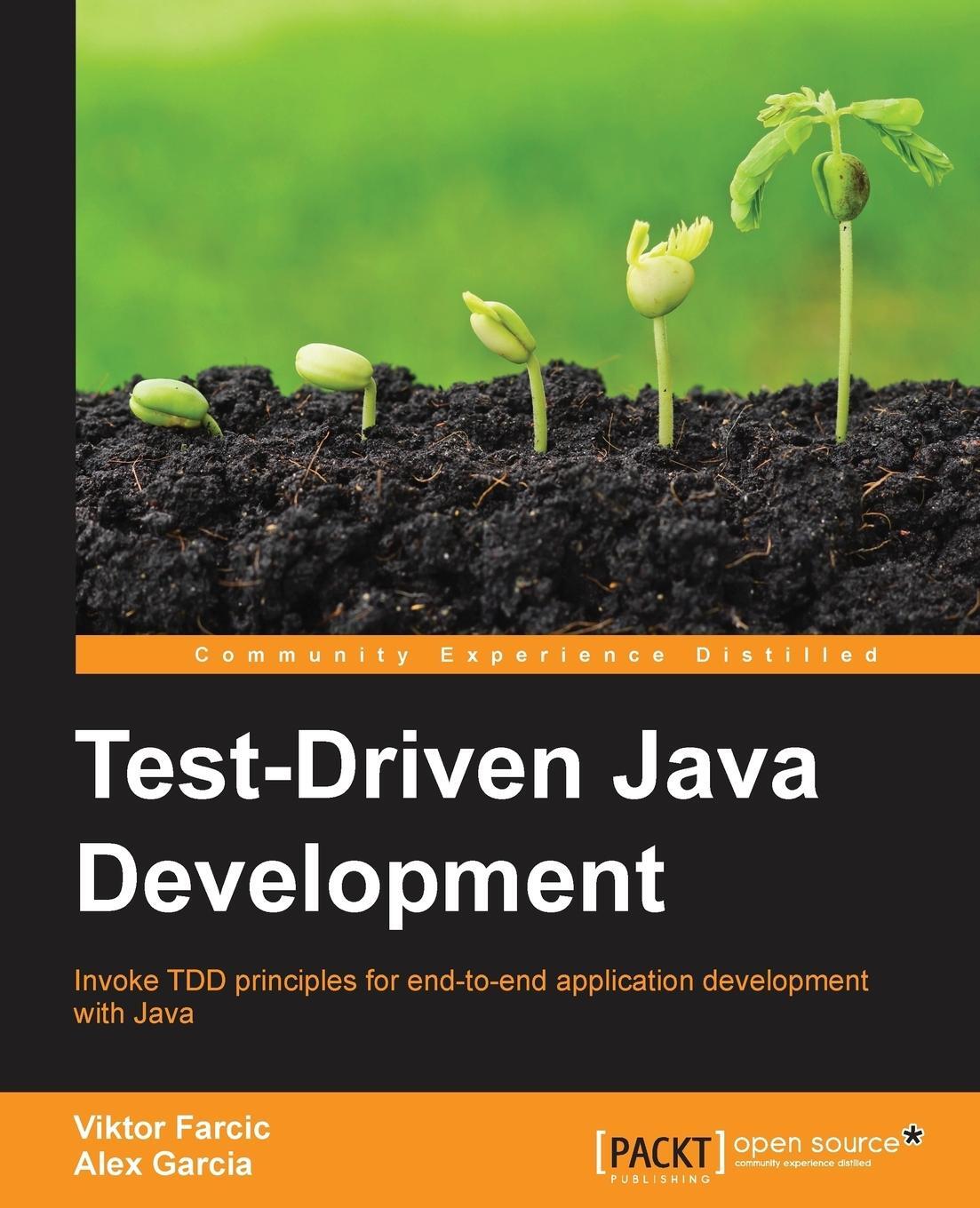 Cover: 9781783987429 | Test-Driven Java Development | Viktor Farcic (u. a.) | Taschenbuch