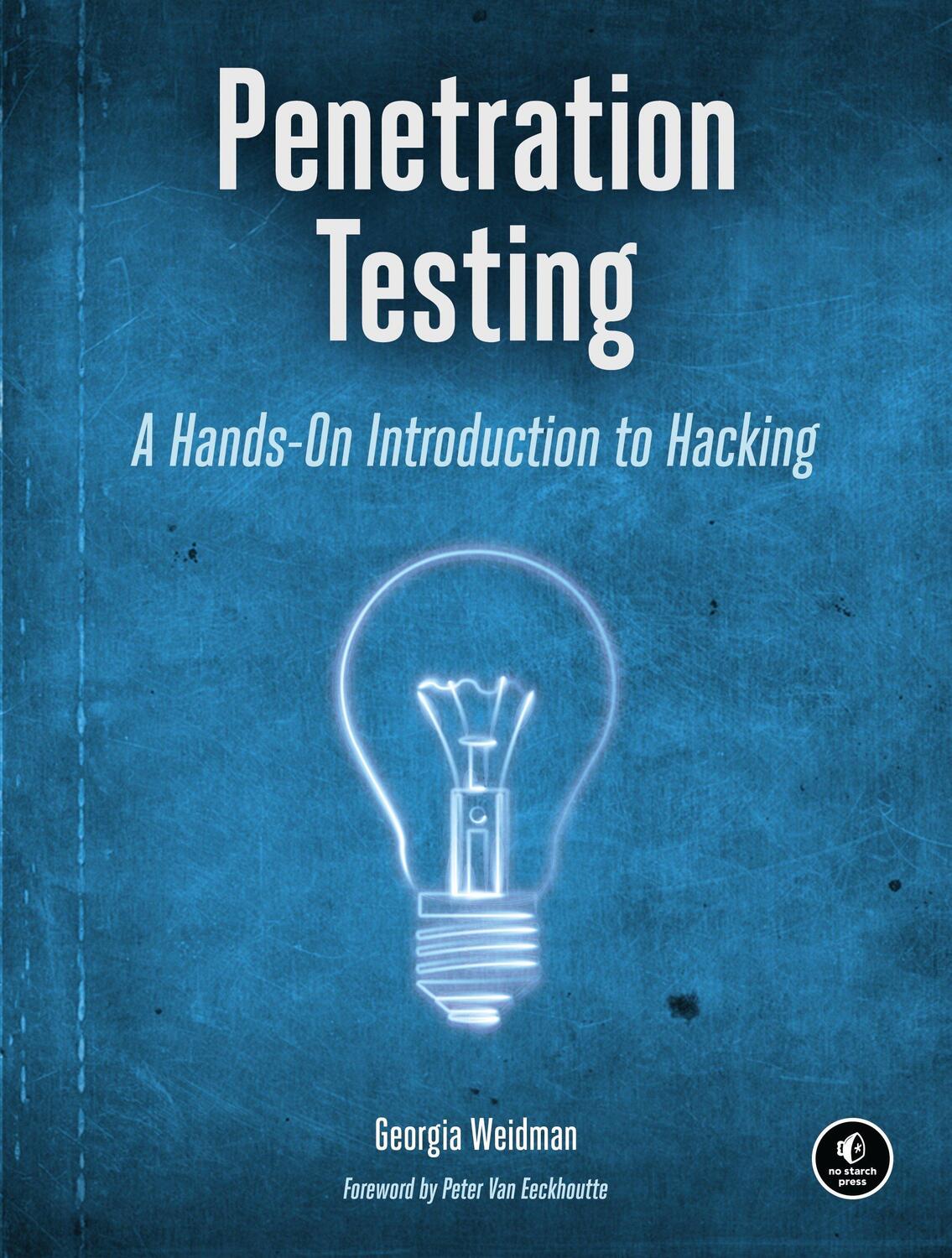 Cover: 9781593275648 | Penetration Testing: A Hands-On Introduction to Hacking | Weidman