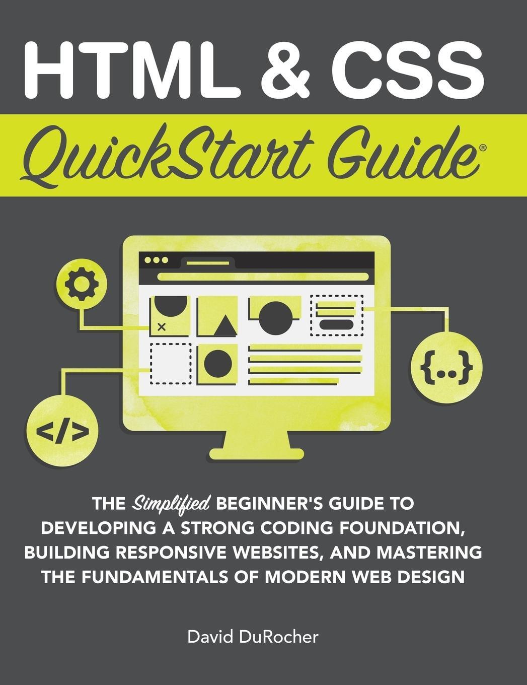 Cover: 9781636100012 | HTML and CSS QuickStart Guide | David Durocher | Buch | Englisch