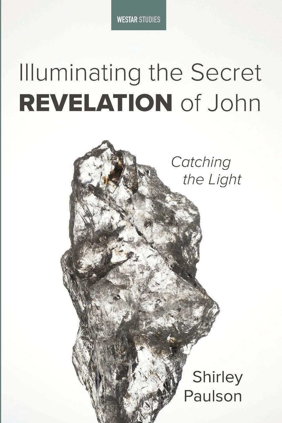 Cover: 9781666730128 | Illuminating the Secret Revelation of John | Shirley Paulson | Buch