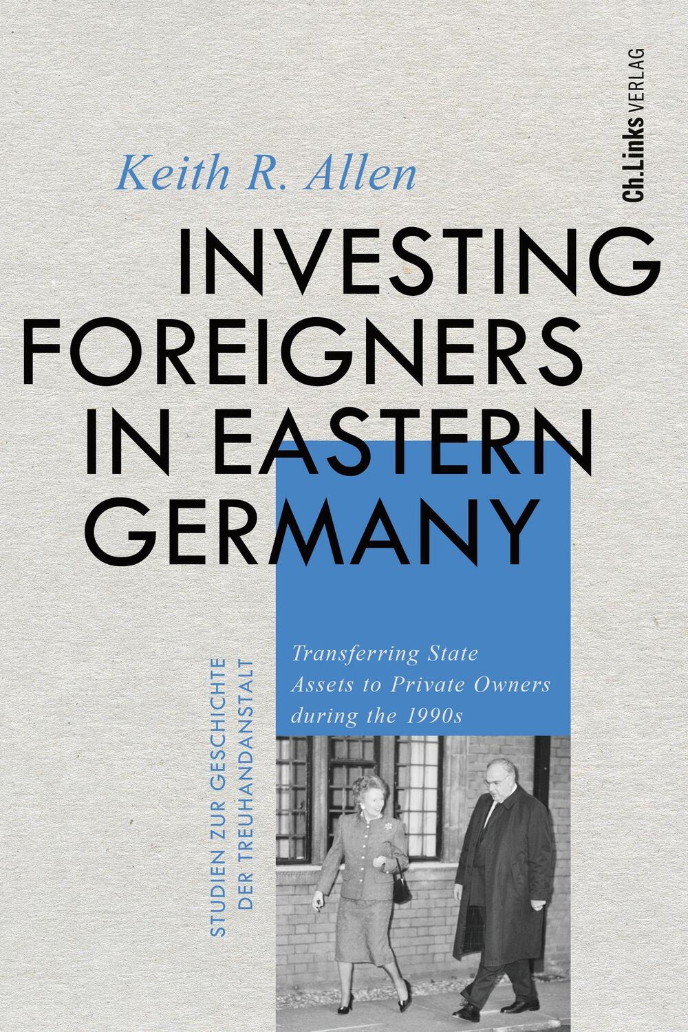 Cover: 9783962891855 | Investing Foreigners in Eastern Germany | Keith R. Allen | Buch | 2023