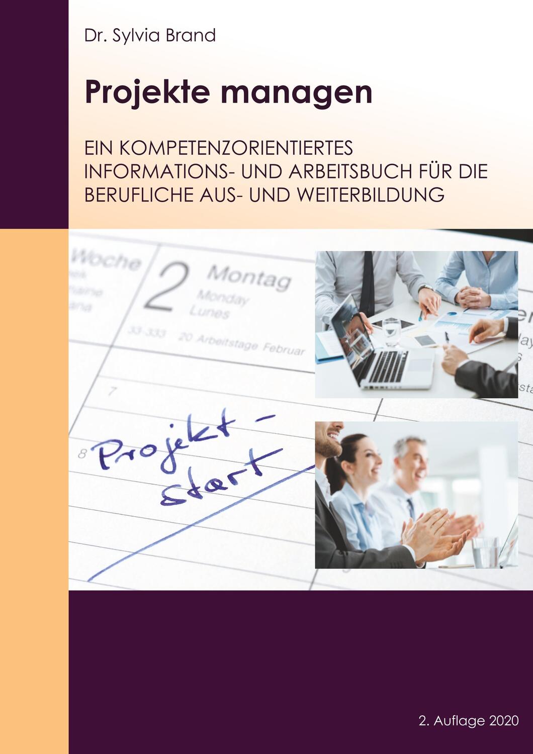 Cover: 9783750436398 | Projekte managen | Sylvia Brand | Taschenbuch | Books on Demand