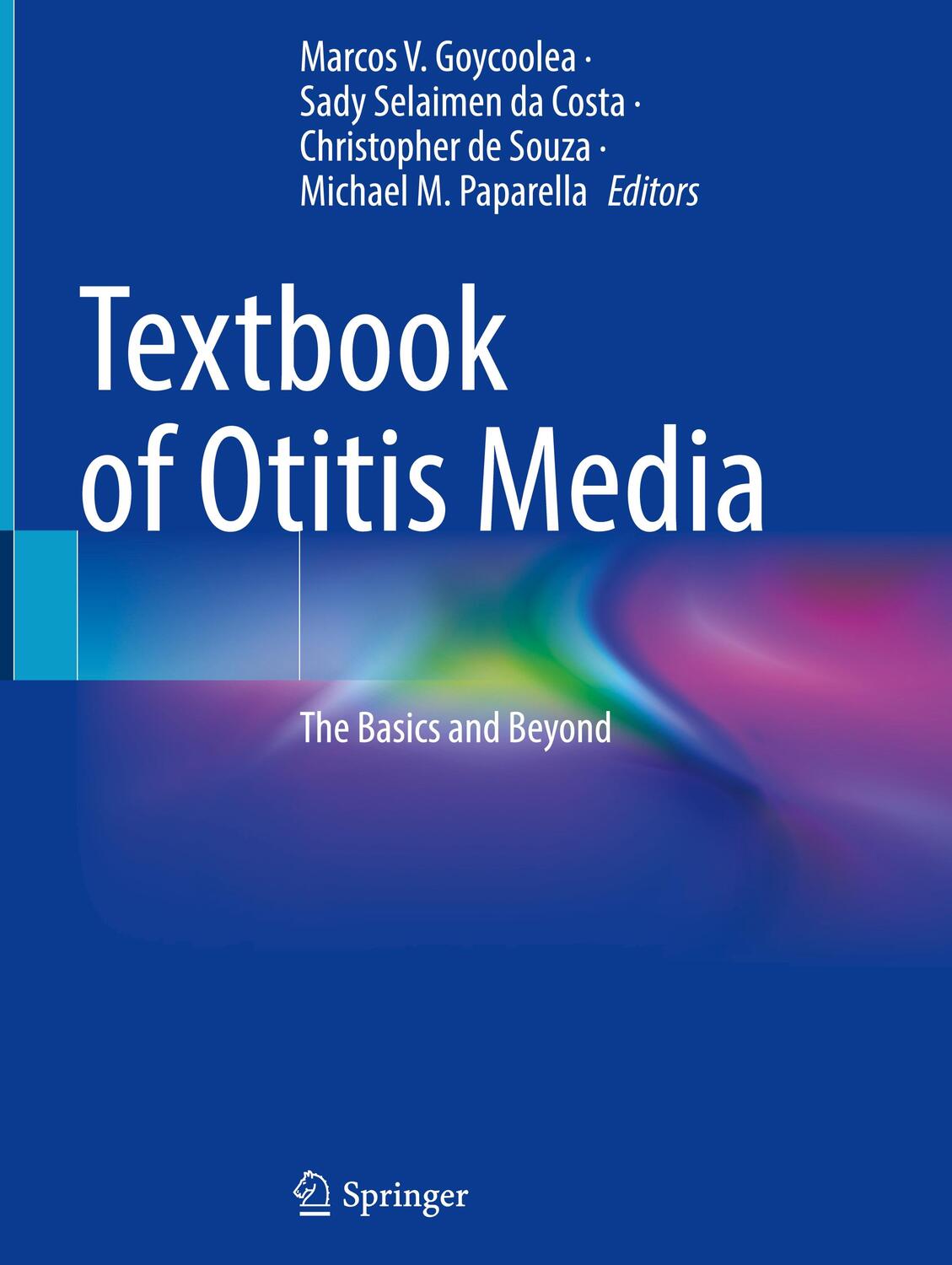 Cover: 9783031409486 | Textbook of Otitis Media | The Basics and Beyond | Goycoolea (u. a.)