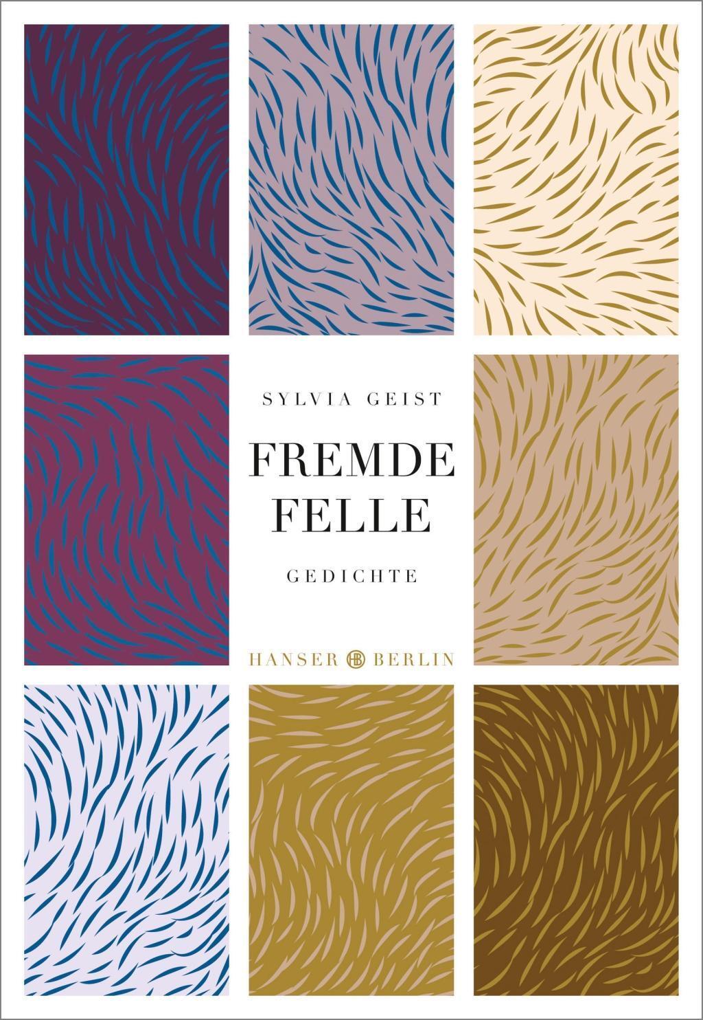 Cover: 9783446258518 | Fremde Felle | Gedichte | Sylvia Geist | Buch | 96 S. | Deutsch | 2018