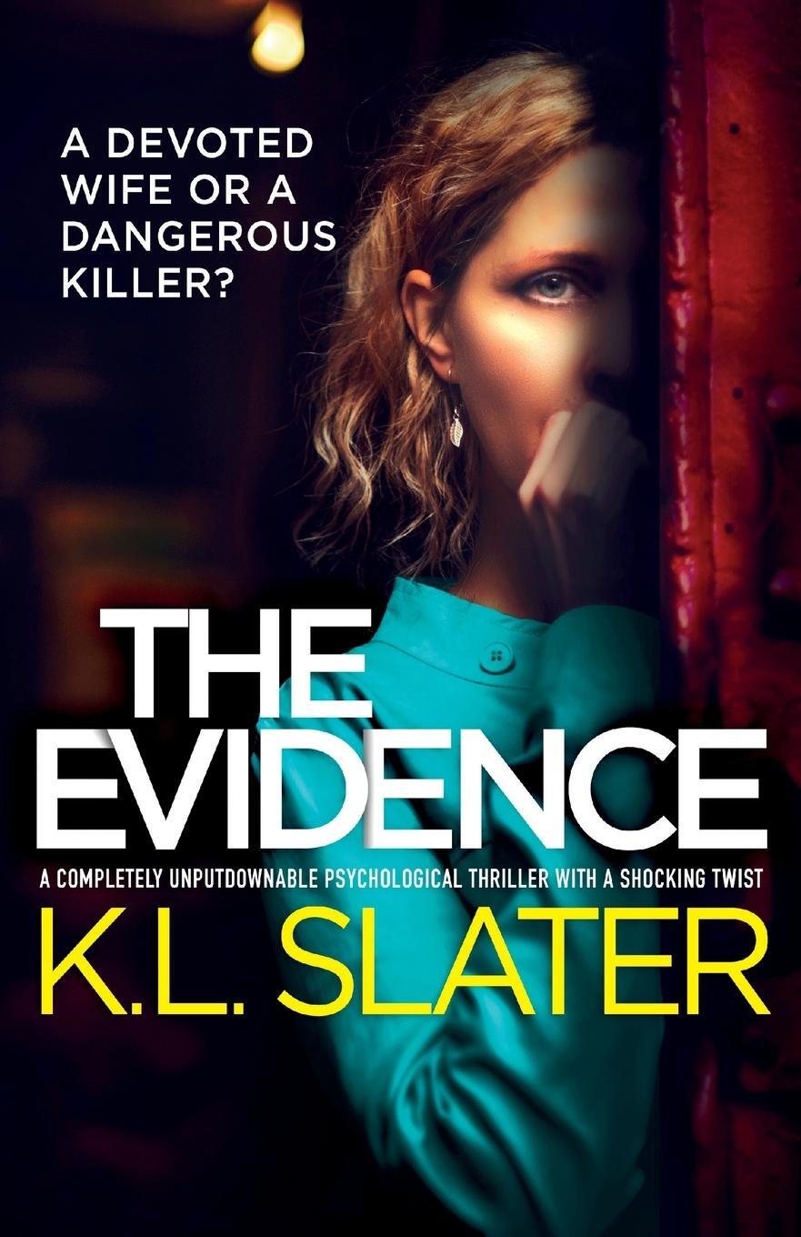 Cover: 9781800197275 | The Evidence | K. L. Slater | Taschenbuch | Paperback | Englisch