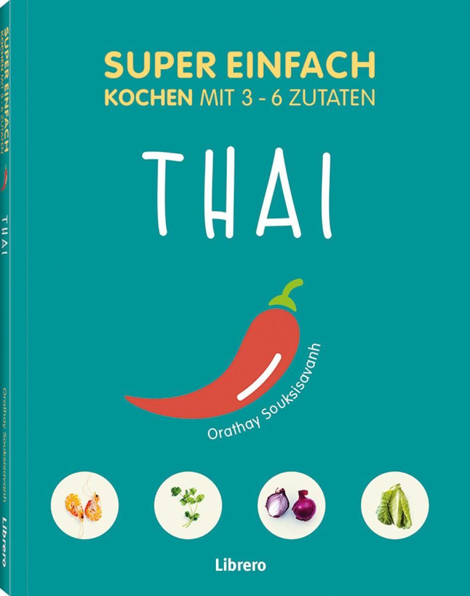 Cover: 9789463594141 | Super Einfach Thai | Orathay Souksisavanh | Taschenbuch | Deutsch
