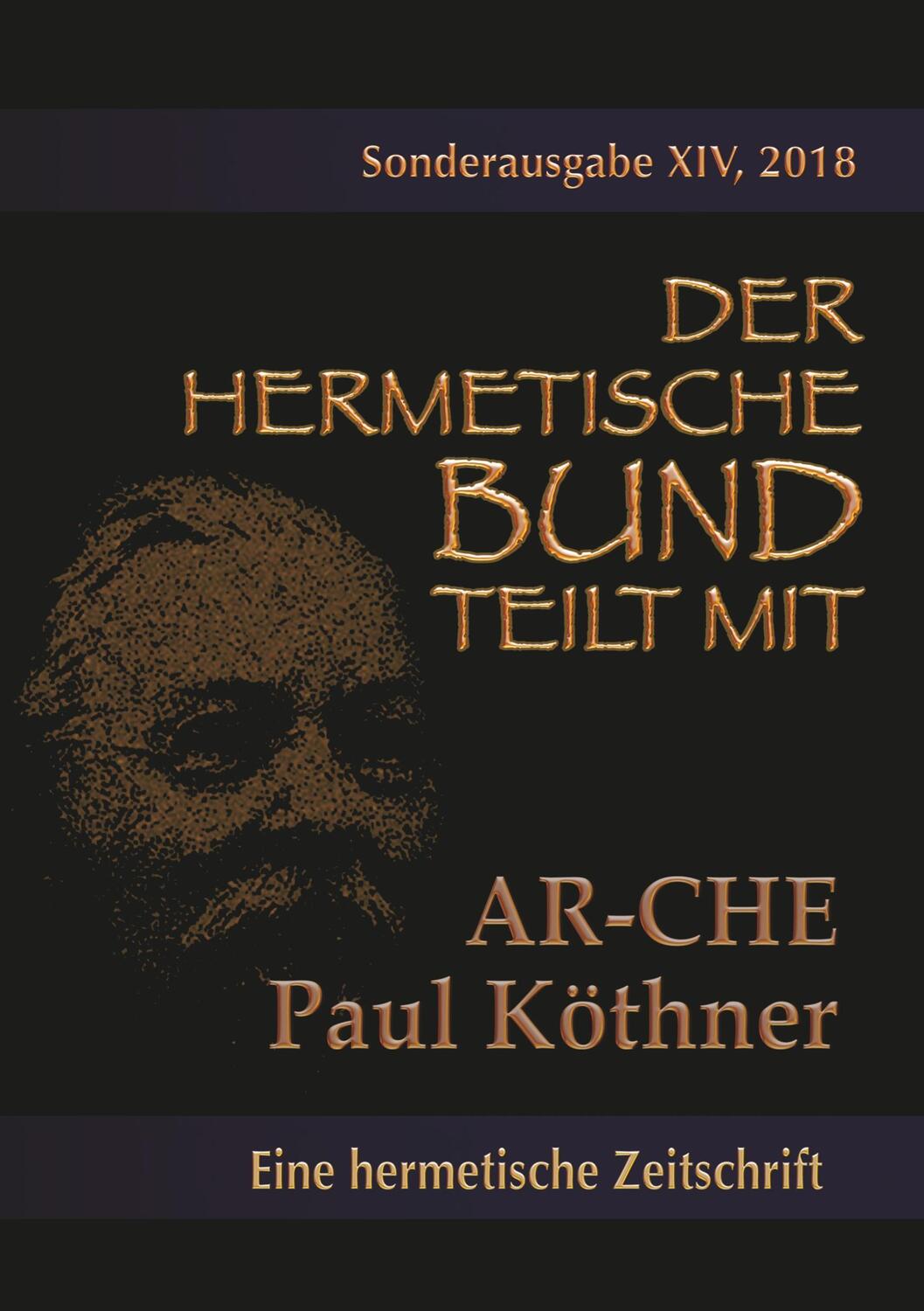 Cover: 9783752835601 | Die AR-CHE | Sonderausgabe Nr.: 14 | Paul Köthner | Taschenbuch