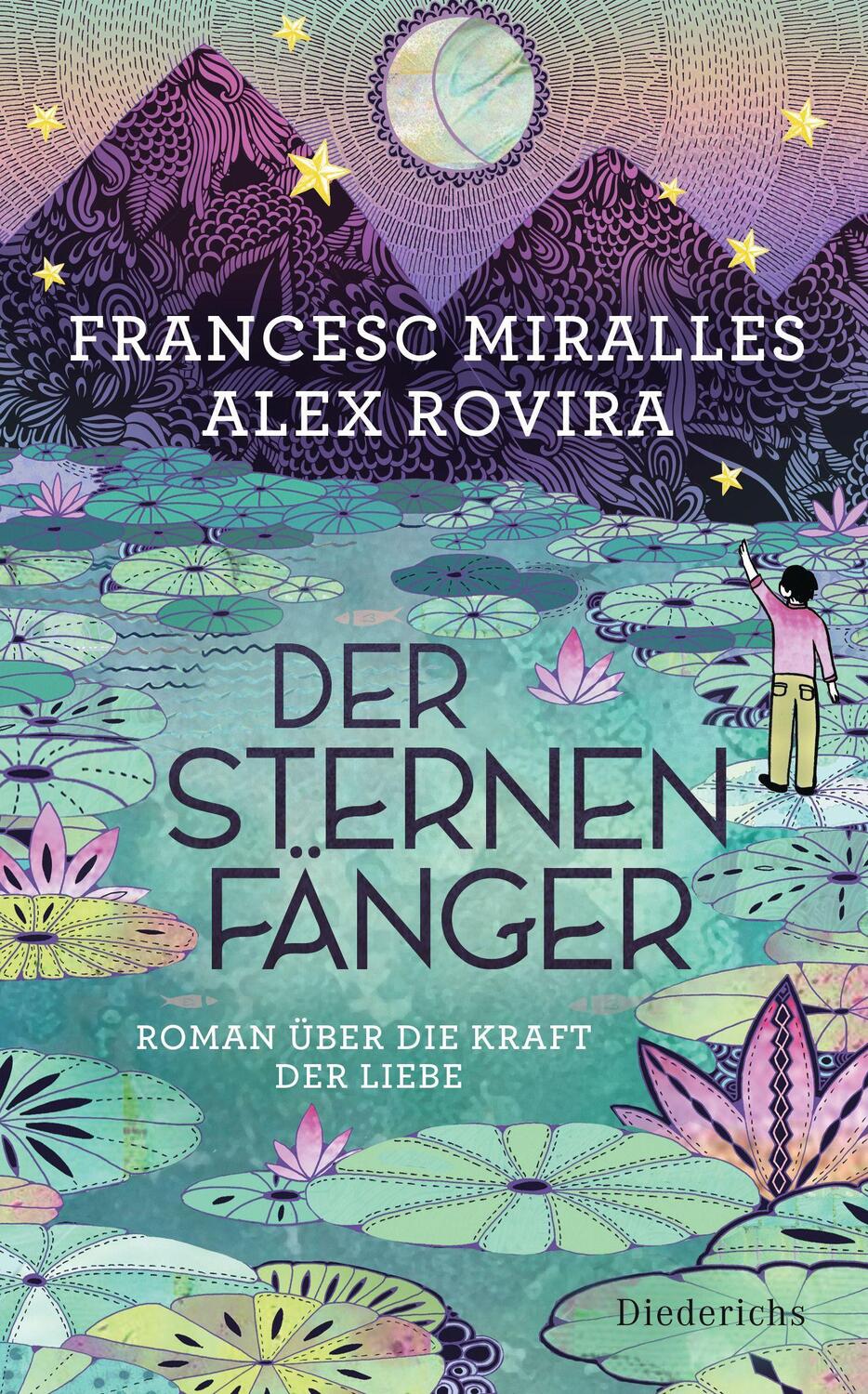Cover: 9783424351156 | Der Sternenfänger | Roman über die Kraft der Liebe | Miralles (u. a.)