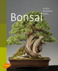 Cover: 9783800169252 | Bonsai | 10 Jahre Noelanders Trophy | Willi Benz (u. a.) | Buch | 2010