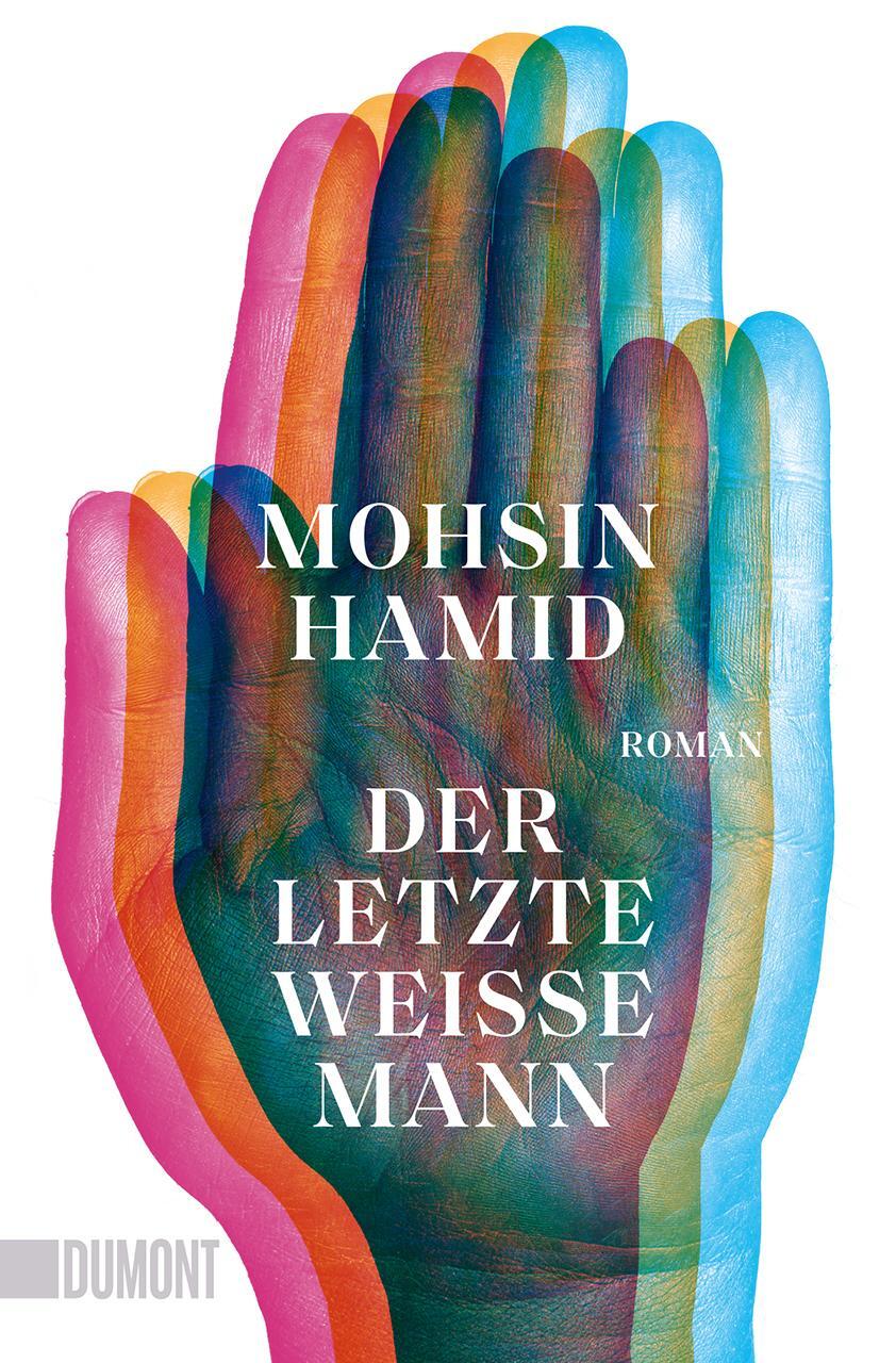 Cover: 9783832166953 | Der letzte weiße Mann | Roman | Mohsin Hamid | Taschenbuch | 160 S.