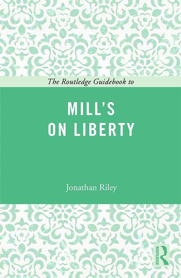 Cover: 9780415665407 | The Routledge Guidebook to Mill's On Liberty | Jonathan Riley | Buch