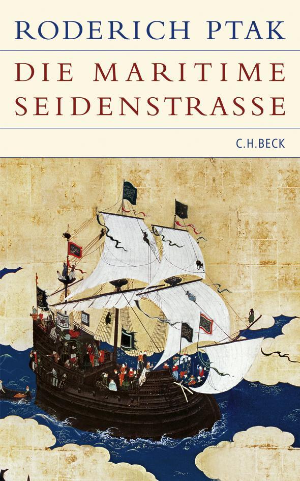 Cover: 9783406561894 | Die maritime Seidenstraße | Roderich Ptak | Buch | Lesebändchen | 2007