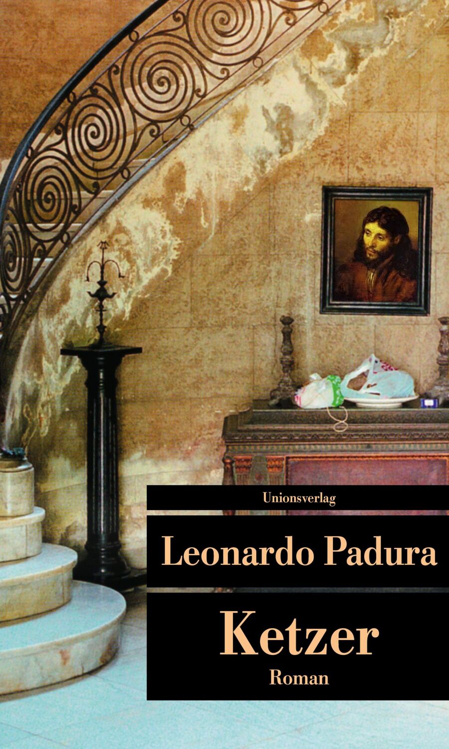 Cover: 9783293206960 | Ketzer | Leonardo Padura | Taschenbuch | 630 S. | Deutsch | 2015