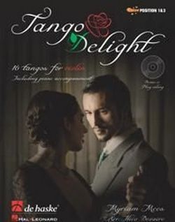 Cover: 9789043135023 | Tango Delight | 16 tangos for violin | Songbuch (Violin)