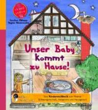 Cover: 9783902647917 | Unser Baby kommt zu Hause! Das Kindersachbuch zum Thema...