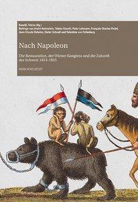Cover: 9783039193950 | Nach Napoleon | Buch | 256 S. | Deutsch | 2016 | Hier &amp; Jetzt Verlag