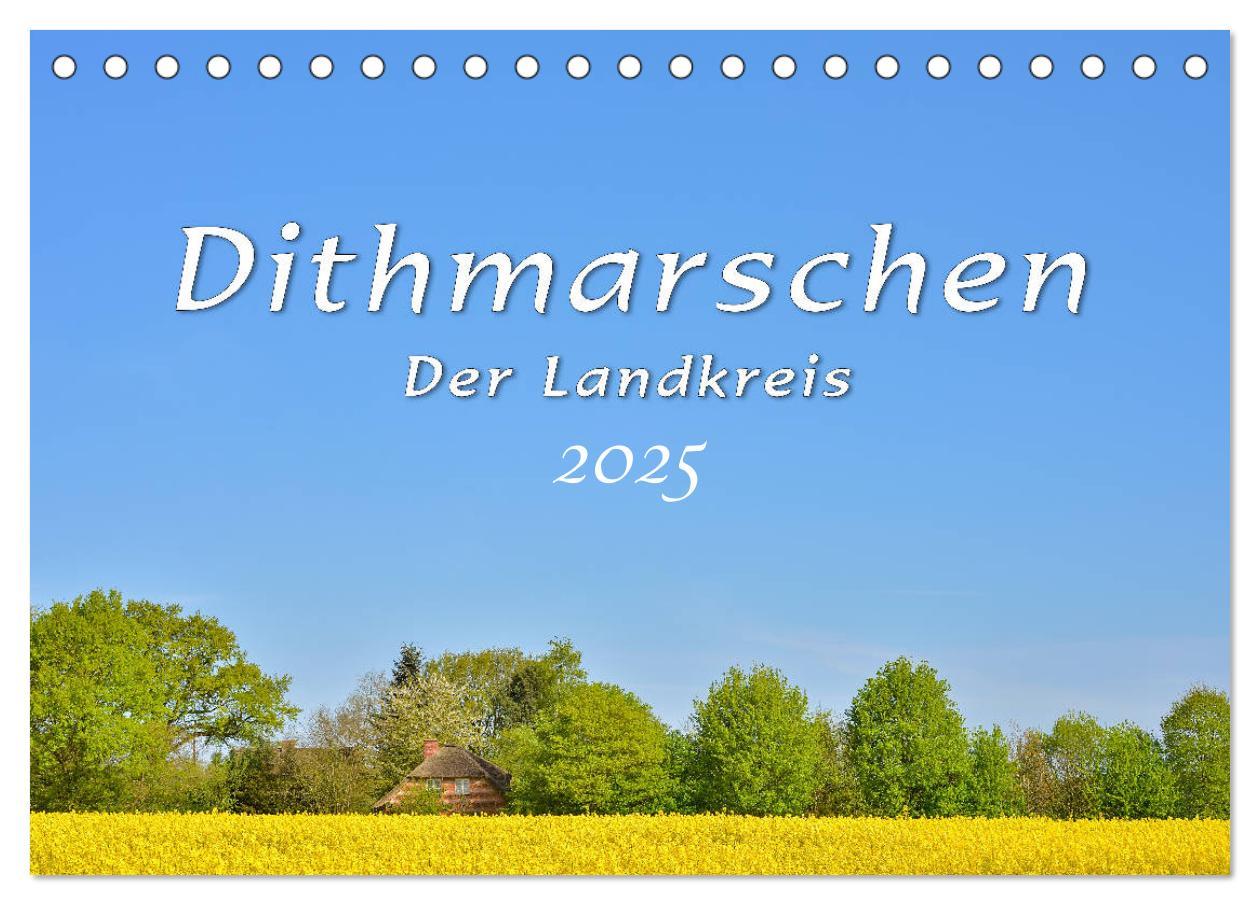 Cover: 9783435740383 | Dithmarschen - Der Landkreis (Tischkalender 2025 DIN A5 quer),...