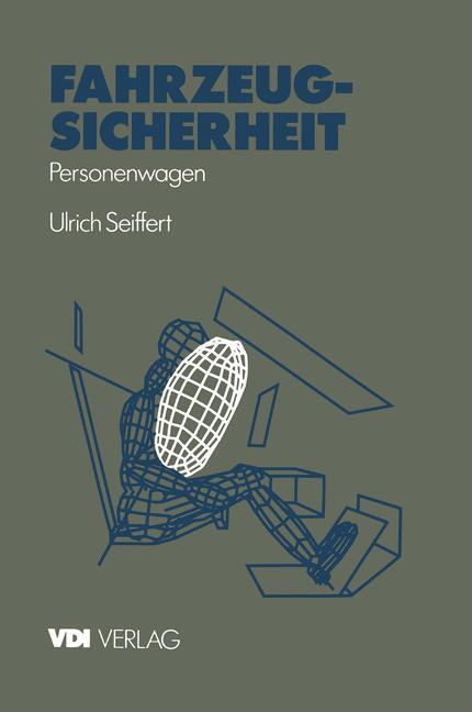 Cover: 9783540623687 | Fahrzeugsicherheit | Personenwagen | Ulrich Seiffert | Taschenbuch