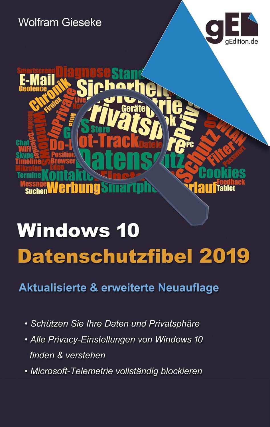Cover: 9783748172901 | Windows 10 Datenschutzfibel 2019 | Wolfram Gieseke | Taschenbuch