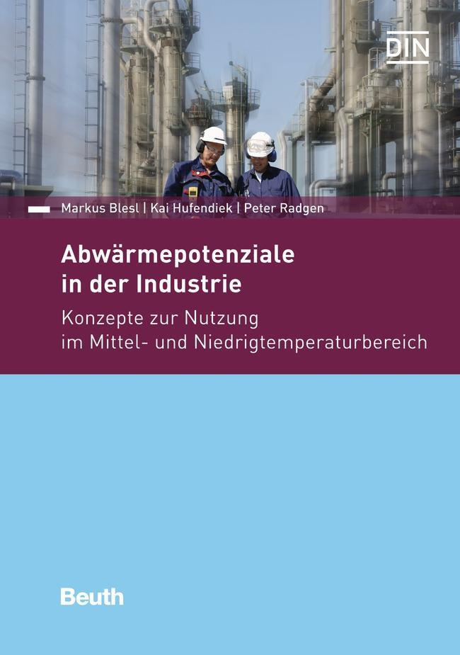 Cover: 9783410268871 | Abwärmepotentiale in der Industrie | Markus Blesl (u. a.) | Buch