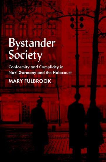 Cover: 9780197691717 | Bystander Society | Mary Fulbrook | Buch | Englisch | 2023