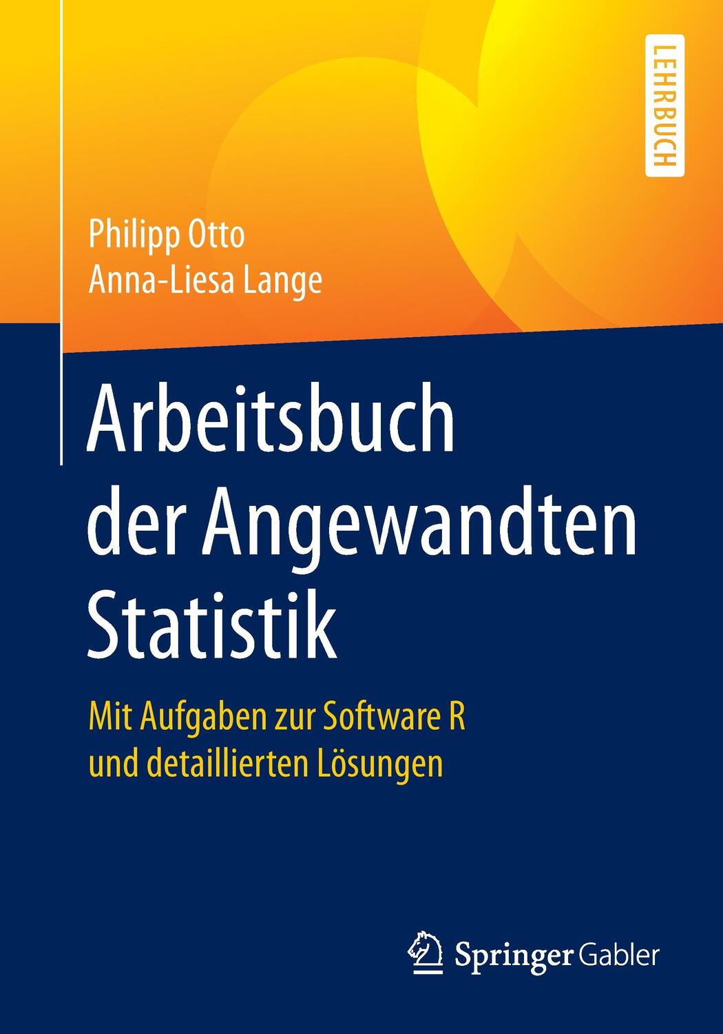 Cover: 9783662492116 | Arbeitsbuch der Angewandten Statistik | Philipp Otto (u. a.) | Buch