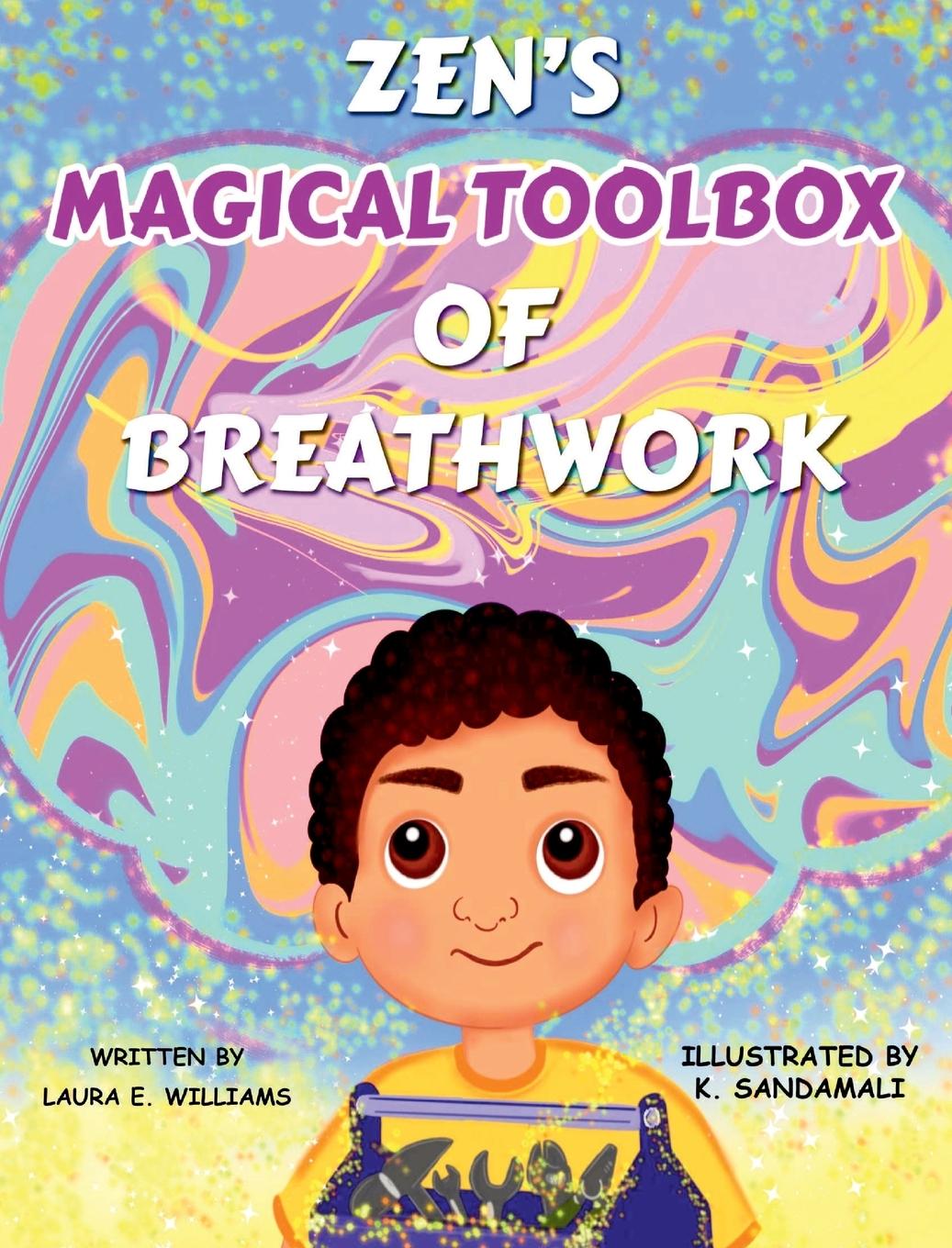 Cover: 9798218398996 | Zen's Magical Toolbox of Breathwork | Laura E Williams | Buch | 2024