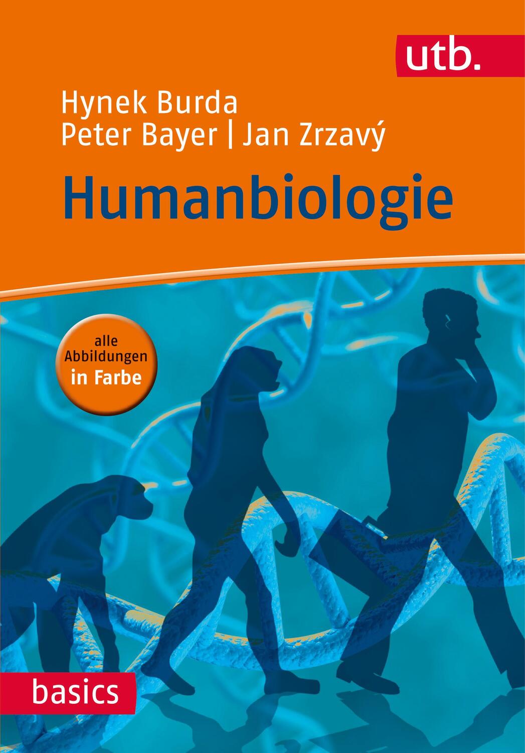 Cover: 9783825241308 | Humanbiologie | utb basics | Hynek/Zrzavý, Jan (Prof. D Burda (u. a.)