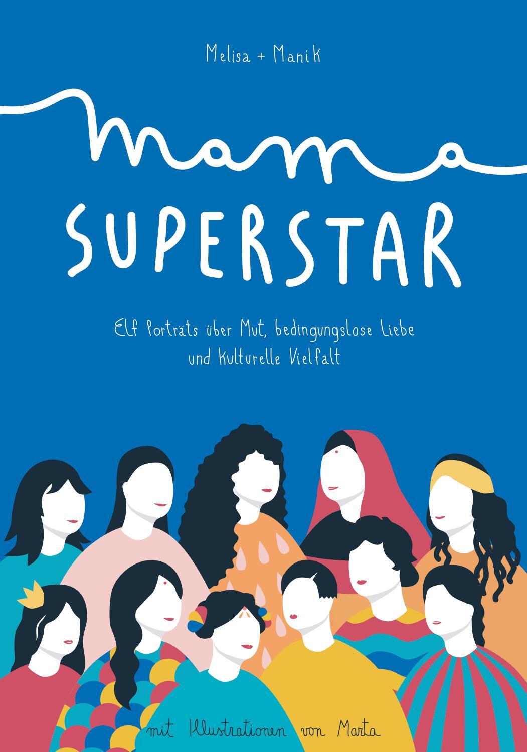 Cover: 9783981928969 | Mama Superstar | Melisa Manrique (u. a.) | Buch | Deutsch | 2019