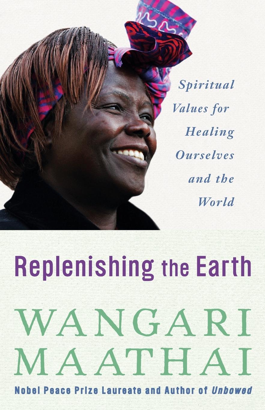 Cover: 9780307591142 | Replenishing the Earth | Wangari Maathai | Taschenbuch | Englisch