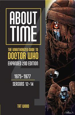 Cover: 9781935234258 | About Time 4: The Unauthorized Guide to Doctor Who (Seasons 12 to...