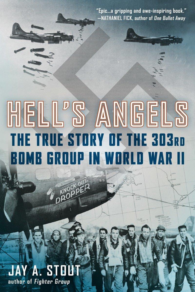 Cover: 9780425274101 | Hell's Angels | The True Story of the 303rd Bomb Group in World War II