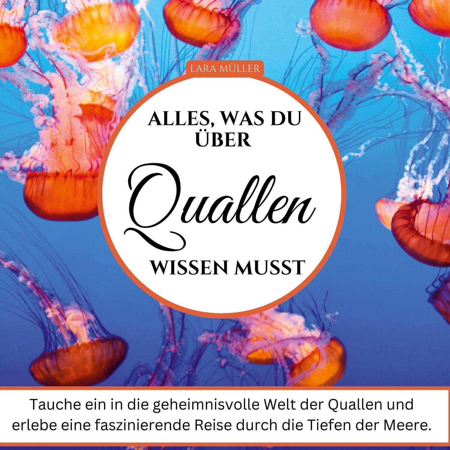 Cover: 9783750535930 | Alles, was du über Quallen wissen musst | Lara Müller | Buch | Deutsch