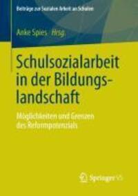 Cover: 9783531182551 | Schulsozialarbeit in der Bildungslandschaft | Anke Spies | Taschenbuch