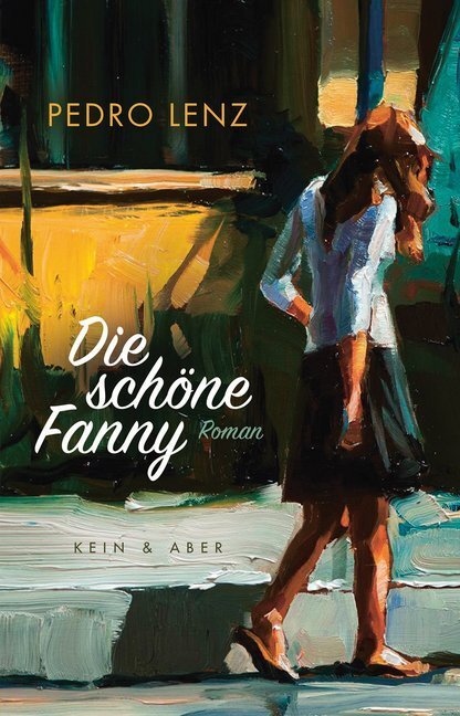 Cover: 9783036957678 | Die schöne Fanny | Roman | Pedro Lenz | Buch | 2017 | Kein & Aber