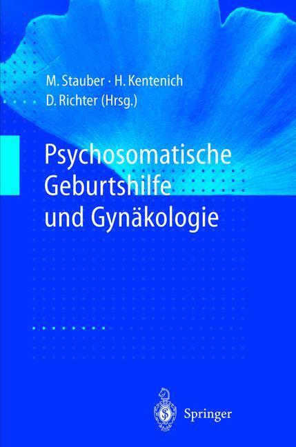 Cover: 9783642635984 | Psychosomatische Geburtshilfe und Gynäkologie | Stauber (u. a.) | Buch