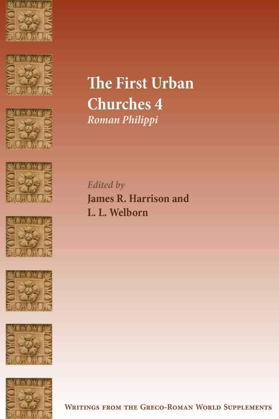 Cover: 9781628372267 | The First Urban Churches 4 | Roman Philippi | L. L. Welborn | Buch