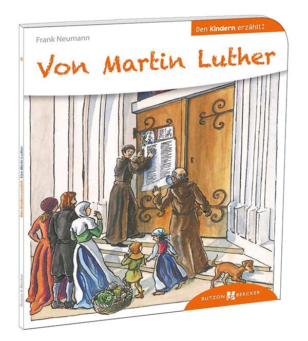 Cover: 9783766630162 | Von Martin Luther den Kindern erzählt | Frank Neumann | Taschenbuch