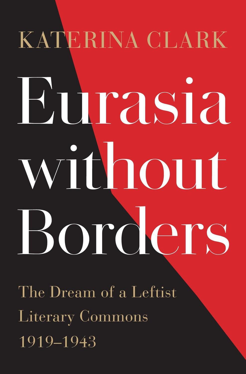 Cover: 9780674261105 | Eurasia without Borders | Katerina Clark | Buch | Englisch | 2021