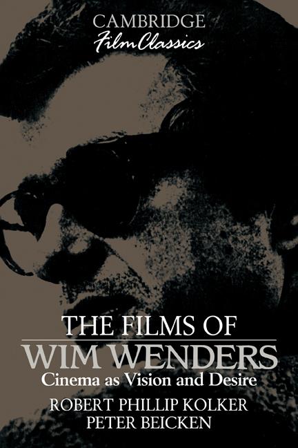 Cover: 9780521389761 | The Films of Wim Wenders | Cinema as Vision and Desire | Kolker | Buch