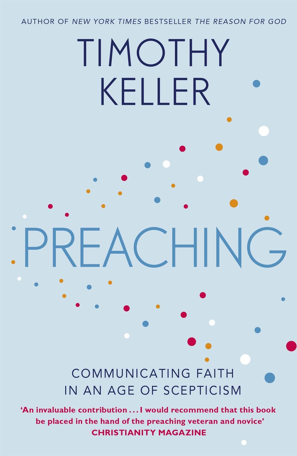 Cover: 9781444702187 | Preaching | Communicating Faith in an Age of Scepticism | Keller