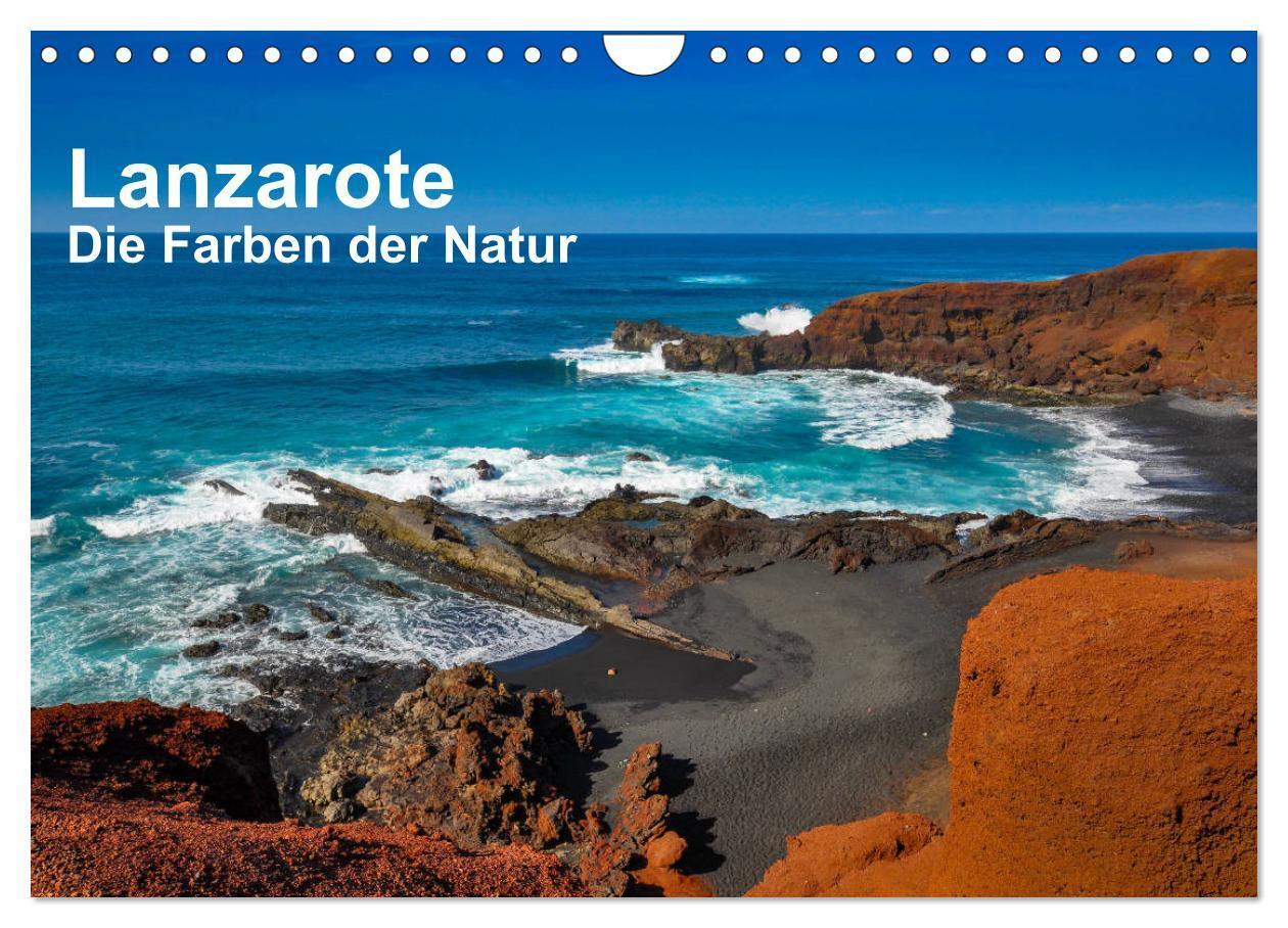 Cover: 9783383150142 | Lanzarote - Die Farben der Natur (Wandkalender 2024 DIN A4 quer),...
