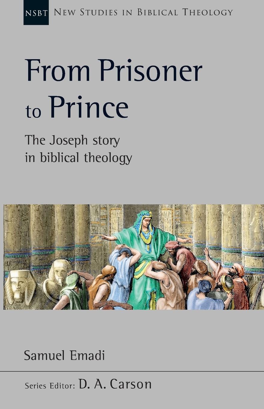 Cover: 9781789743937 | From Prisoner to Prince | The Joseph Story In Biblical Theology | Buch