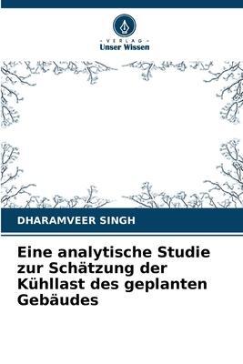 Cover: 9786205785997 | Eine analytische Studie zur Schätzung der Kühllast des geplanten...