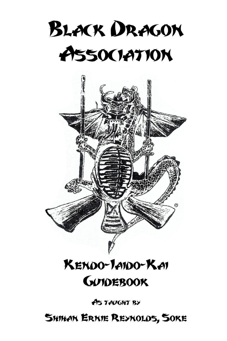 Cover: 9781329717336 | Black Dragon Association Kendo-Iaido-Kai Guidebook | Reynolds | Buch