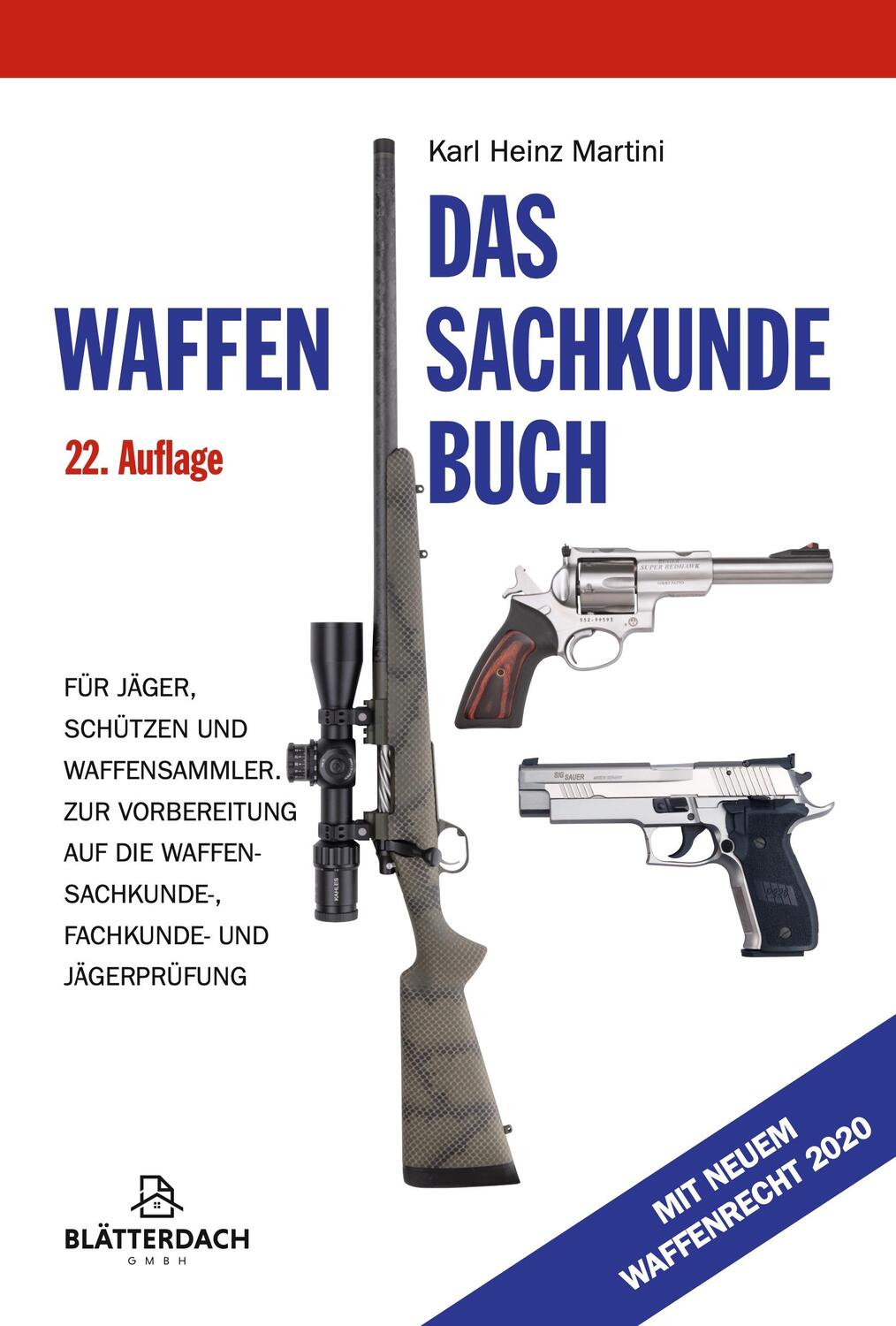 Cover: 9783946429555 | Das Waffensachkundebuch | Karl Heinz Martini | Taschenbuch | Deutsch