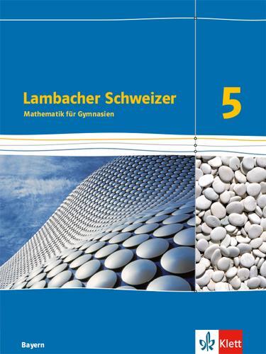 Cover: 9783127330519 | Lambacher Schweizer. 5. Schuljahr. Schülerbuch. Ab 2017. Bayern | Buch